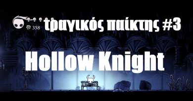 Hollow Knight – ΤΡΑΓΙΚΟΣ παίκτης #3