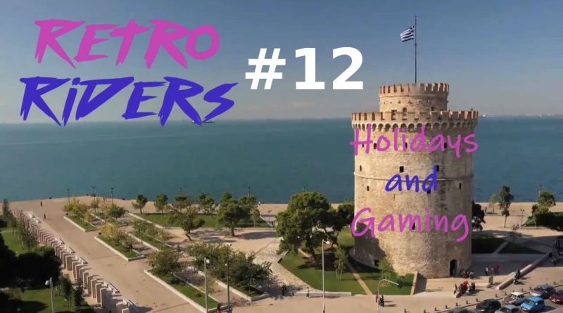 Retro Riders #12 – Διακοπές κ Φορητό Gaming