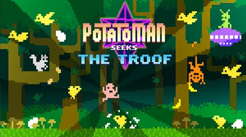 Potatoman seeks the troof- ΤΡΑΓΙΚΟΣ παίκτης #38