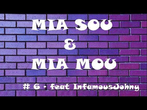 # 6 – Μία σου και μία μου με τον InfamousJohny