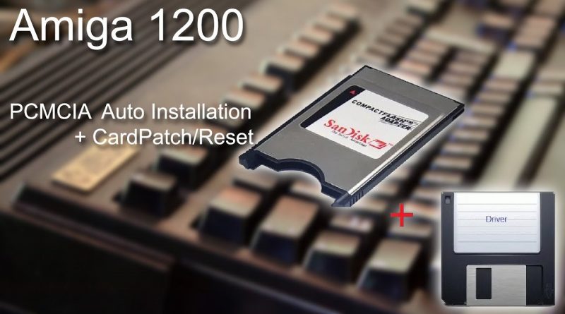 Amiga 1200 – PCMCIA Auto Installation + CardPatch/Reset