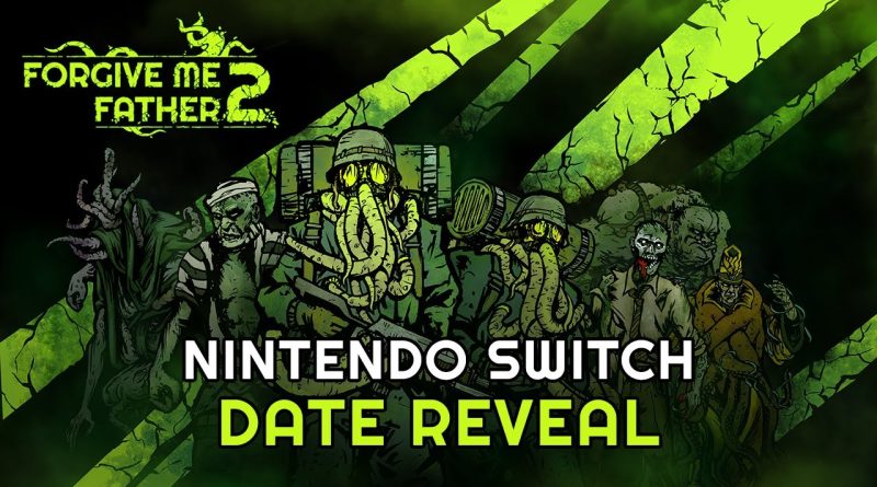 Το Forgive Me Father 2 καταφθάνει στο Nintendo Switch στις 22 Ιανουαρίου