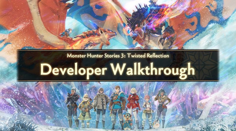 Νέο trailer για το Monster Hunter Stories 3 Twisted Reflection  με ονομασία Go Forth