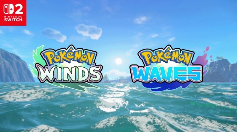 Ανακοινώθηκε για το Switch 2 το Pokemon Winds και Pokemon Waves το 2027