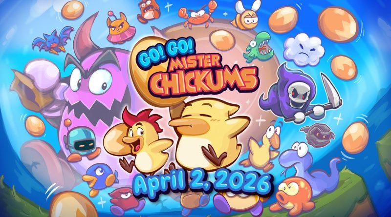 Το Go!Go! Mister Chickums έρχεται στις 2 Απριλίου