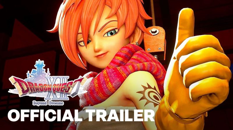 Επίσημο Trailer για το Dragon Quest XII: Beyond Dreams