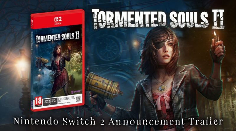 Το Tormented Souls II έρχεται στο Switch 2 στις 15 Οκτωβρίου