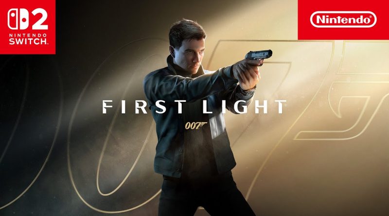 Καθυστέρηση για το 007 First Light στο Switch 2