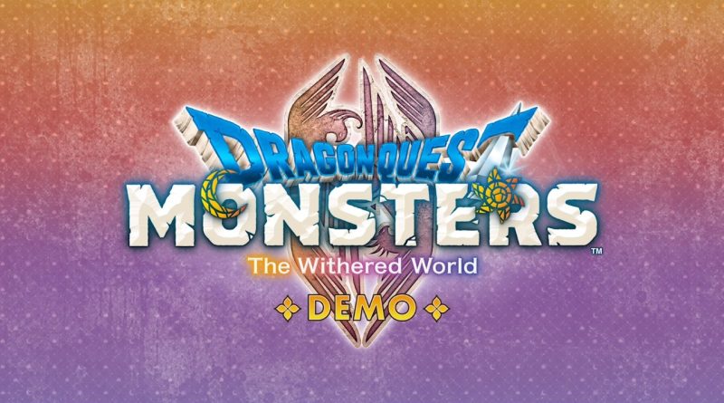 Διαθέσιμο το demo για το Dragon Quest Monsters: The Withered World